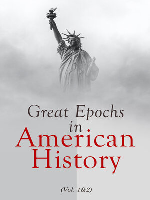cover image of Great Epochs in American History (Volume 1&2)